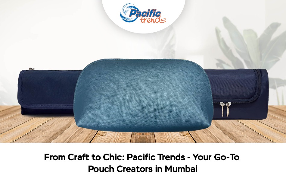 Pouch Manufacturers in Mumbai