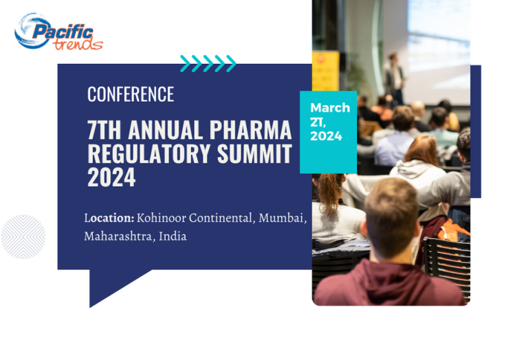 The 7th Annual Pharma Regulatory Summit 2024 in Mumbai - Pacific Trends ...