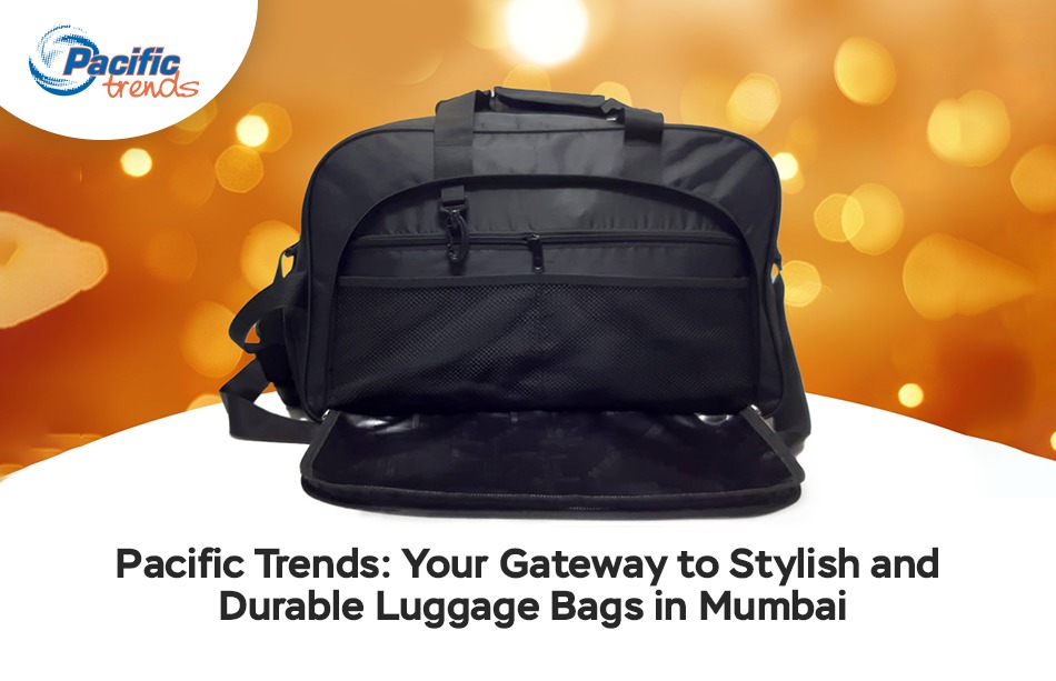 Luggage Bags Manufacturers in Mumbai